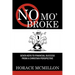 No Mo' Broke: Seven Keys to Financial Success from a Christian Perspective