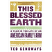 This Blessed Earth: A Year in the Life of an American Family Farm
