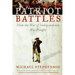Patriot Battles: How the War of Independence Was Fought