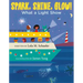 Spark, Shine, Glow!: What a Light Show