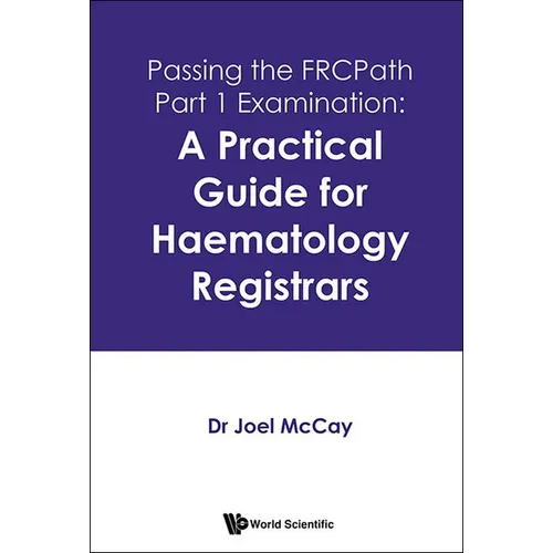 A Practical Guide to Passing the Frcpath Part 1