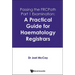 A Practical Guide to Passing the Frcpath Part 1