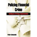 Policing Financial Crime: Intelligence Strategy Implementation