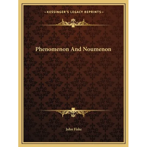 Phenomenon And Noumenon