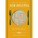 City Eats: New Orleans: 50 Recipes from the Best of Crescent City