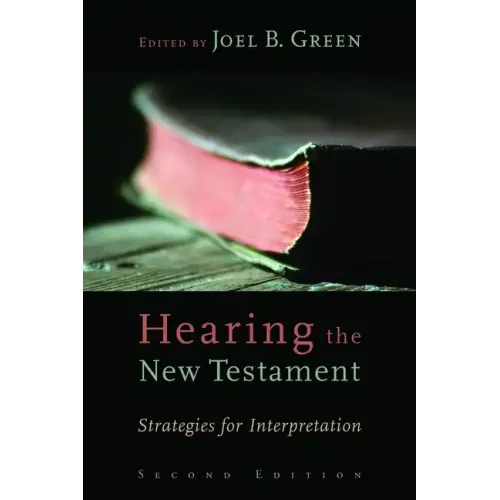 Hearing the New Testament: Strategies for Interpretation