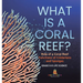 What is a Coral Reef? Role of a Coral Reef Functions of Cnidarians and Sponges Grade 6-8 Life Science