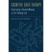 Cognitive Grief Therapy: Constructing a Rational Meaning to Life Following Loss