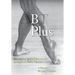 B Plus: Dancing for Mikhail Baryshnikov at American Ballet Theatre: A Memoir