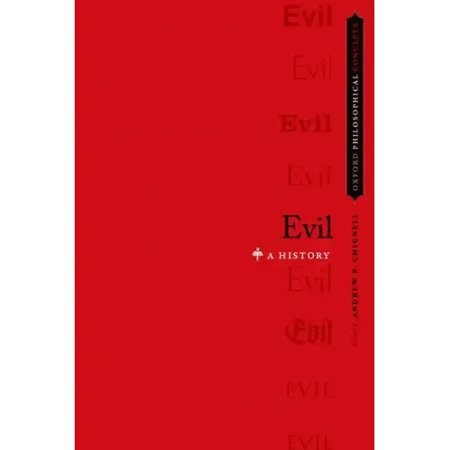 Evil: A History