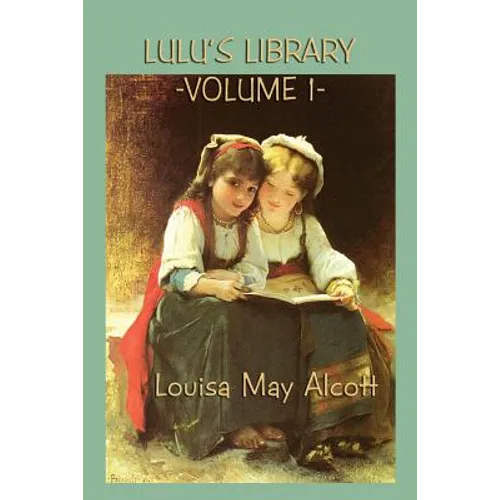 Lulu's Library Vol. 1: Classic Fairy Stories for Children