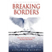 Breaking Borders: One Man's Journey to Erase the Lines That Divide.