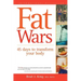 Fat Wars: 45 Days to Transform Your Body