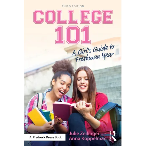 College 101: A Girl's Guide to Freshman Year