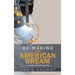 Re-Making the American Dream: Change from Values