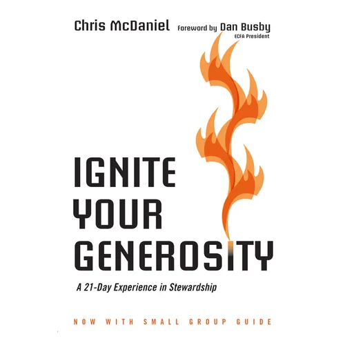Ignite Your Generosity: A 21-Day Experience in Stewardship