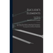 Euclide's Elements: The Whole Fifteen Books Compendiously Demonstrated: With Archimedes's Theorems of the Sphere and Cylinder, Investigated by the Met