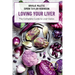LOVING YOUR LIVER The Complete Guide to Liver Detox
