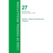 Code of Federal Regulations Title 27, Volume 3, April 1, 2015