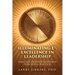Illuminating E⁷ - Excellence in Leadership: Biblically Centered Leadership Principles & Practices