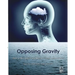 Opposing Gravity: How to Recognzie and Recover from Head injuries