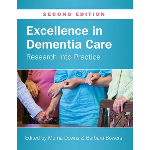 Excellence in Dementia Care: Research into Practice