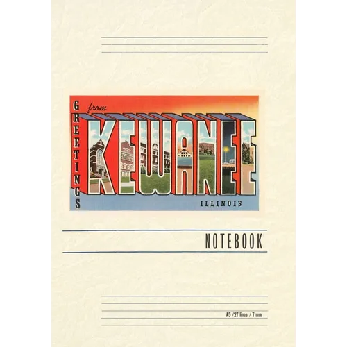 Vintage Lined Notebook Greetings from Kewanee, Illinois