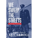We Sweep the Streets: A police story based on fact