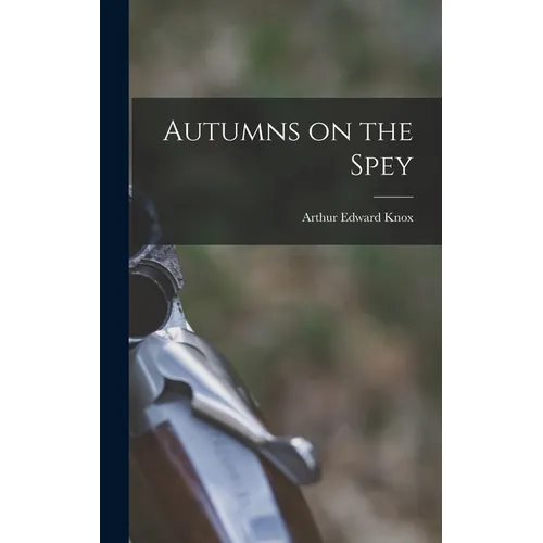 Autumns on the Spey