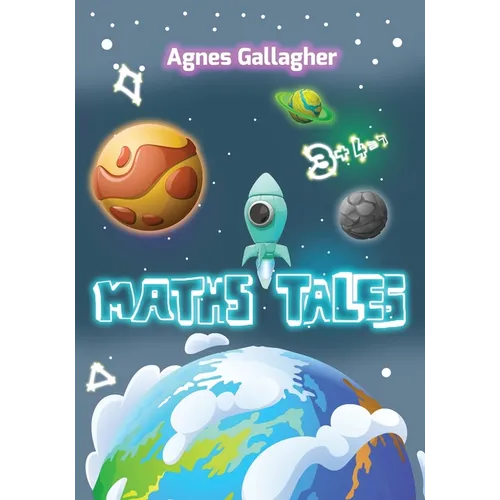 Maths Tales: To the Maths Galaxy ... (Mathematics Basic)