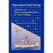 Operation End Sweep: A History of Minesweeping Operations in North Vietnam