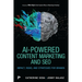 AI-Powered Content Marketing and SEO: Impact, Risks, and Strategies for Brands