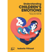 Understanding Children's Emotions: Heart to heart parenting - Raising your child's EQ
