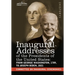 Inaugural Addresses of the Presidents of the United States: From George Washington, 1789, to Joseph R. Biden, 2021