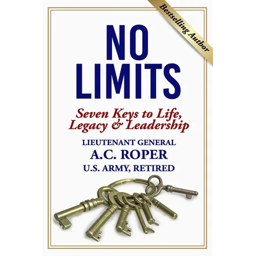 No Limits: Seven Keys to Life, Legacy & Leadership
