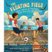The Floating Field: How a Group of Thai Boys Built Their Own Soccer Field