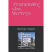 Understanding Mass Shootings