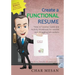 Create a Functional Resume: 'How to' Learner Guide and Activity Workbook for newbie and struggling jobseekers