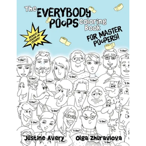 The Everybody Poops Coloring Book for Master Poopers!