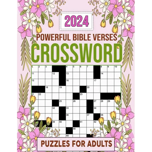 2024 Powerful Bible Verses Crossword Puzzles For Adults: Featuring Bible verses and Christian hymns Crosswords, With Solutions