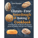Gluten-Free Sourdough Baking cookbook: Mastering Bread and Beyond with Fantastic Recipes for Healthy, Easy, and Tasty Creations