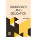 Democracy And Education: An Introduction To The Philosophy Of Education