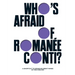Who's Afraid of Romanée-Conti?: A Shortcut to Drinking Great Wines