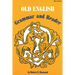 Old English: Grammar and Reader