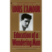 Education of a Wandering Man: A Memoir
