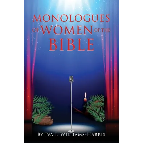 Monologues of Women of the Bible