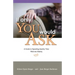 If Only You Would Ask: A Guide to Spending Quality Time with the Elderly