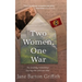 Two Women, One War: An Unlikely Friendship During the Vietnam War