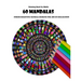 Coloring Book For Adults: 60 Mandalas: Stress Relieving Mandala Designs for Adults Relaxation