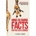 Mind-Blowing Facts for the Ever-Curious: More Than Just Trivia. True Stories for Curious Adults Who Want the Full Story